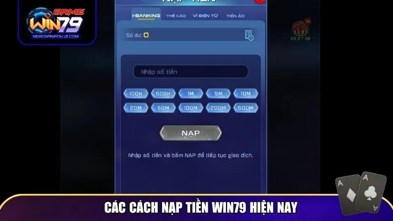 nap tien win79 1 Các cách nạp tiền Win79 hiện nay